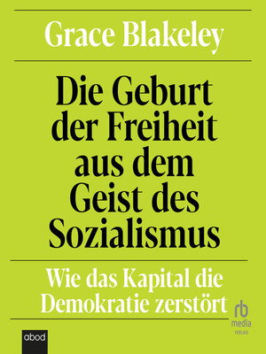 cover image of Die Geburt der Freiheit aus dem Geist des Sozialismus